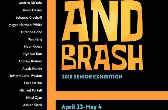 BOLD & BRASH: 2018 Senior Exhibition